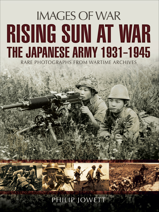 Title details for Rising Sun at War by Philip Jowett - Available
